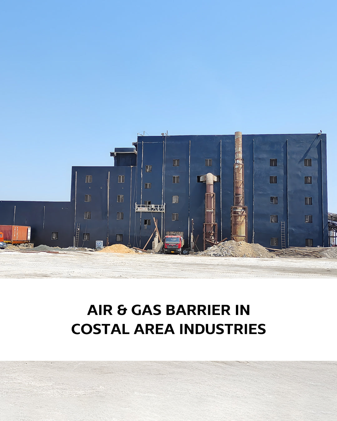 Air & gas barrier in costal area industries